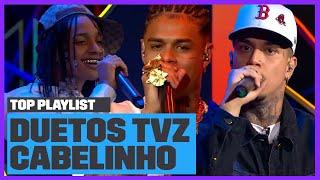 Playlist - DUETOS do TVZ CABELINHO: Oruam, Veigh, Orochi e mais! | TOP Playlist | Música Multishow