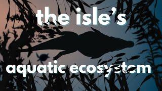 How To Make The Isle’s Aquatic Ecosystem BETTER!! | An Isle Evrima Discussion.