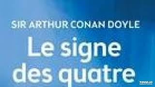 1. Sir Arthur Conan Doyle, Le signe des quatre, livre audio, partie 1 sur 4