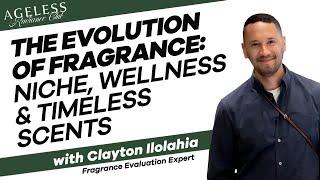 The Evolution of Fragrance: Niche Perfumes, Wellness, and Timeless Scents with Clayton Ilolahia