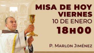 Misa de Hoy 18:00 - Viernes 10 de Enero #misa