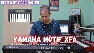 YAMAHA MOTIF XF6 - FACTORY SOUNDS - REVIEW by TIAGO MALLEN #yamahamotif