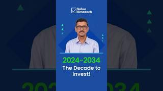 Why 2024-2034 Could Be the Best Decade for Investors | Dhirendra Kumar Explains