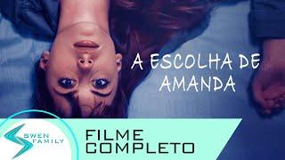 A Escolha de Amanda · FILME COMPLETO DE DRAMA EM PORTUGUÊS