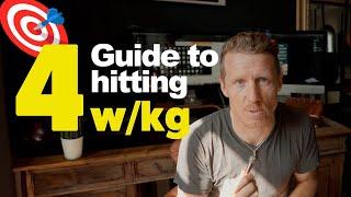 Plan to hit 4 w/kg | How to...