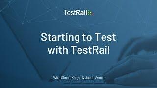 Starting to Test with TestRail