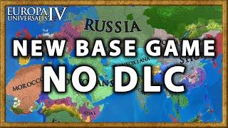 EU4, but its the New Base Game with No DLC!