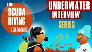 INTRO:  The Scuba Diving Channel interview series