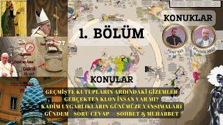 34/1 - Geçmişte Kutupların Ötesi / Klonlar / Kadimlerin Günümüze Yansımaları / Gündem / Soru-Cevap