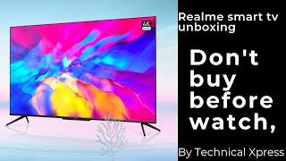 Realme Smart Tv 4k Unboxing and installation  Full process  By  TECHNICAL   XPRESS