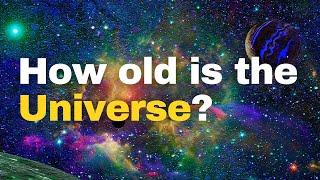 How old is the #Universe ? Ancient Cosmic Clues: 13.8 Billion Years Uncovered!