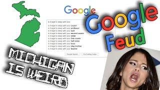 MICHIGAN IS WEIRD -- Google Feud