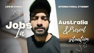 Jobs In Australia | Situation after July Intake 2024 #studentsinaustralia #studentlife #australia