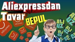 ALIEXPRESSDAN BEPUL TOVAR ZAKAZ BERISH