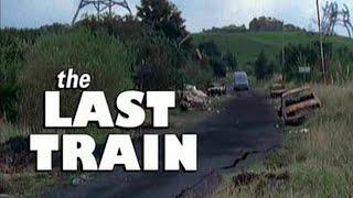 The Last Train  ITV 1999 Television Series COMPLETE!