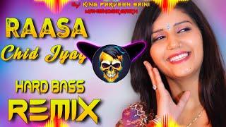 Raasa Chid Jyaga Dj Remix | Hard Bass | Vibration Dj Remix | Dj King Parveen Saini Mahendergarh