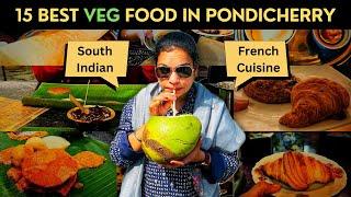 15 BEST Street Food in Pondicherry | South Indian Thali, Ghee Uthappam, French cafe, Filter Coffee