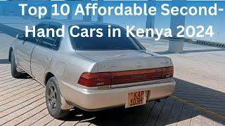 Top 10 Affordable Second-Hand Cars in Kenya 2024 | Best Budget-Friendly Options!