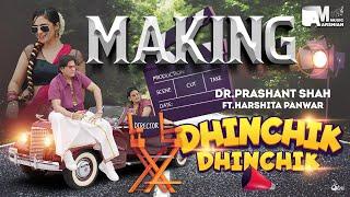 Dhinchink Dhinchik (Making Video) | Dr Prashant Shah, Harshita Panwar | Jaspreet Jasz |Arshian Music