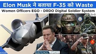 F35 Is Waste : Elon Musk, DRDO Digital Soldier, Indian Army Women EGO? | Defence Updates #2529