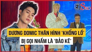 Dương Domic khổng lồ 'nuốt chửng' MC còn bị gọi nhầm là 'bảo kê' | TIN GIẢI TRÍ