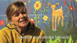 Glenbow School - Glenbow School Global Stewards: We are the Change