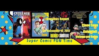 Omnibus Report 11/12/2017: The Clone Saga Volume 2 and more!