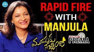 Rapid Fire With Manjula Ghattamaneni || Dialogue With Prema || Celebration Of Life