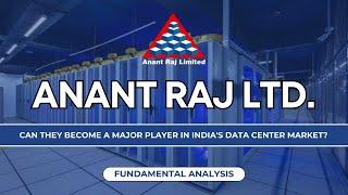 Anant Raj Ltd. - Can It Become a Major Player in India's Data Center Market? | Fundamental Analysis