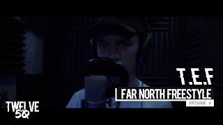 TEF - Council Baby [Far North Freestyle] SERIES 2: EPISODE 3