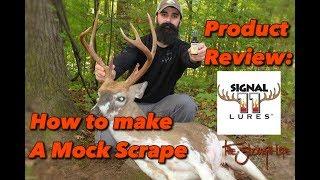 Deer Lure Product Review w/ Signal 11 Lures plus How to Make a Mock Scrape