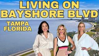 TAMPA FL'S MOST ICONIC STREET: LIVING ON BAYSHORE BLVD ️