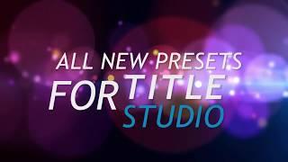 Continuum Freebie: 25 New Title Studio Motion Title Presets (Tutorial)