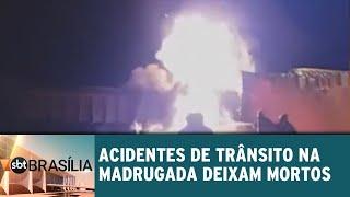 Acidentes de trânsito na madrugada deixam mortos | SBT Brasília 19/02/2019