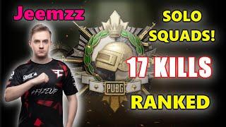 FaZe Jeemzz - 17 KILLS - RANKED - SOLO SQUADS! - PUBG