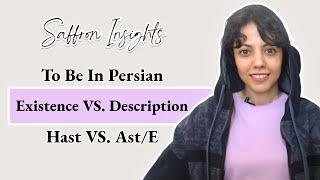 Learn Farsi | Persian Verbs | Existence VS. Description: The Three Forms Of Budan, To Be In Persian