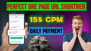 Highest Paying One Page URL Shortner | 15$ CPM | Daily Payments | Link shortner money 2025