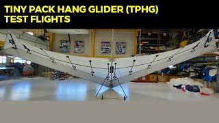 Tiny Pack Hang Glider (TPHG) | Test Flights