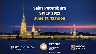 SPIEF 2022. Announcement of the session "Global challenges of the energy balance - 2022"