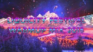 Liquicity Festival 2018 Warm Up Mix (mixed by Ace-J)