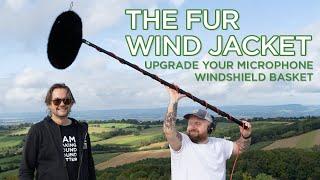 The Fur Wind Jacket - Upgrade your microphone windshield basket