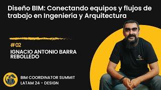 Ignacio Antonio Barra Rebolledo: Retrospectiva de 5 años de aplicación de BIM en proyectos de ...