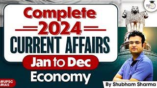 Complete Economy Current Affairs For UPSC 2024 ( Jan To Dec ) By Shubham Sir