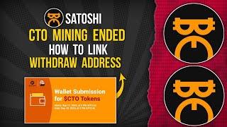 SATOSHI CTO Mining Ended |  How To Link Withdraw Address #satoshi #withdraw