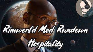 Rimworld Mod Rundown - Hospitality