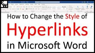 How to Change the Style of Hyperlinks in Microsoft Word