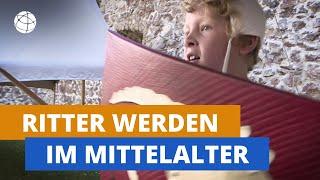 Wie wurde man Ritter? Das Mittelalter-Experiment | Planet Schule