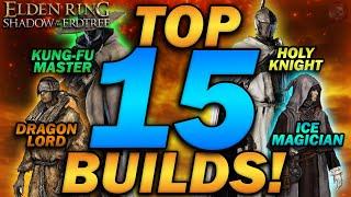 "The TOP 15 MOST FUN & OP BUILDS to use in 2025!" - Elden Ring