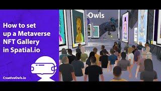 How to set up a Metaverse NFT Gallery in Spatial.io