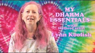 My Dharma Essentials | featured artist Lynn Koolish